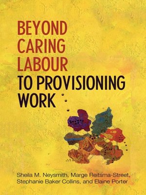 cover image of Beyond Caring Labour to Provisioning Work